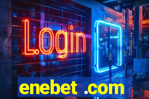 enebet .com